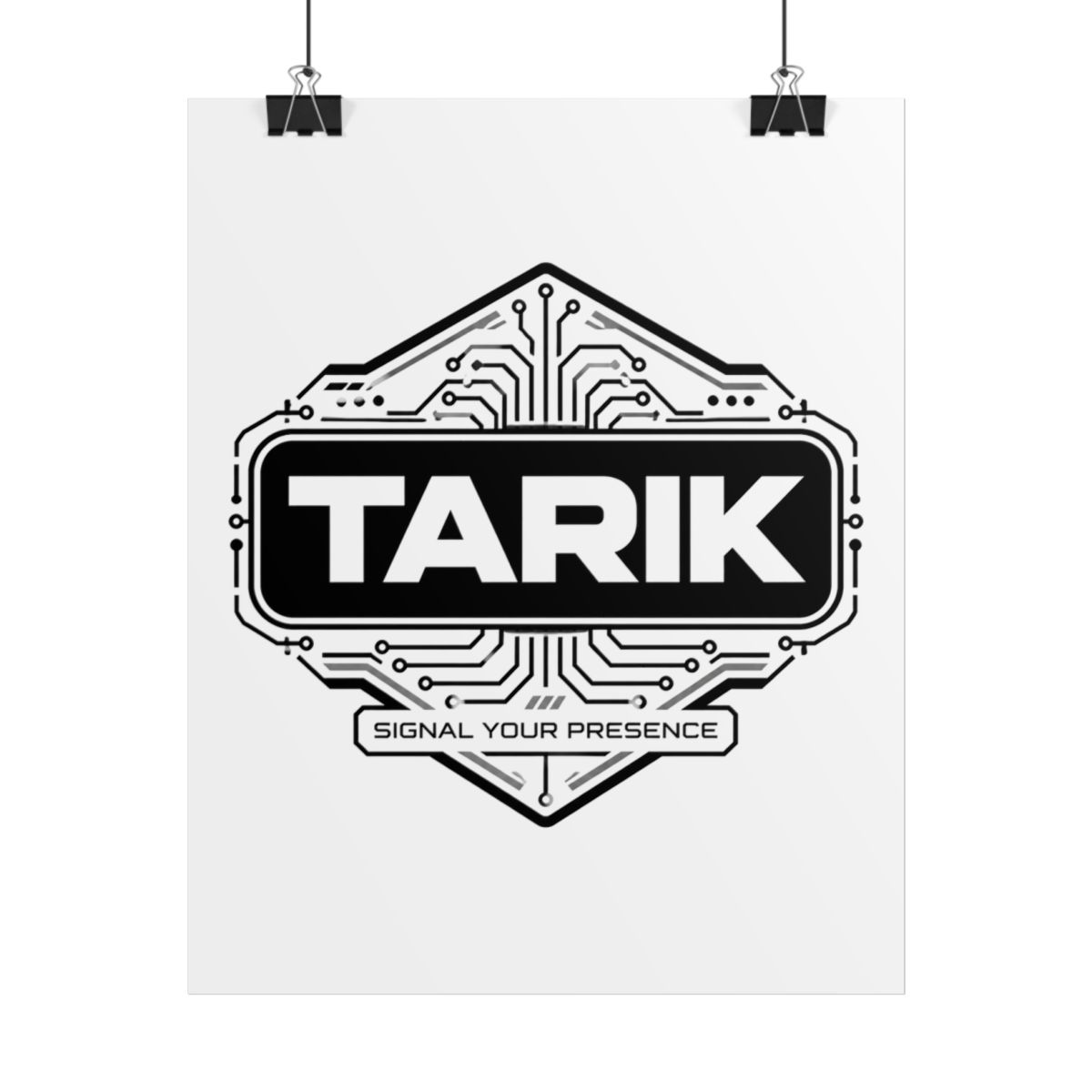 Tarik "Signal Your Presence" Poster